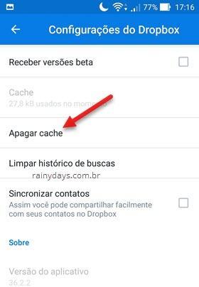 Selecione a opção Limpar dados ou Limpar cache
Atualize o aplicativo Dropbox